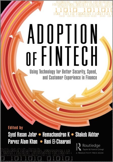 Hani El-Chaarani, Parvez Alam Khan, Shakeb Akhtar, Hemachandran K, Syed Hasan Jafar - Adoption of Fintech, E-bok