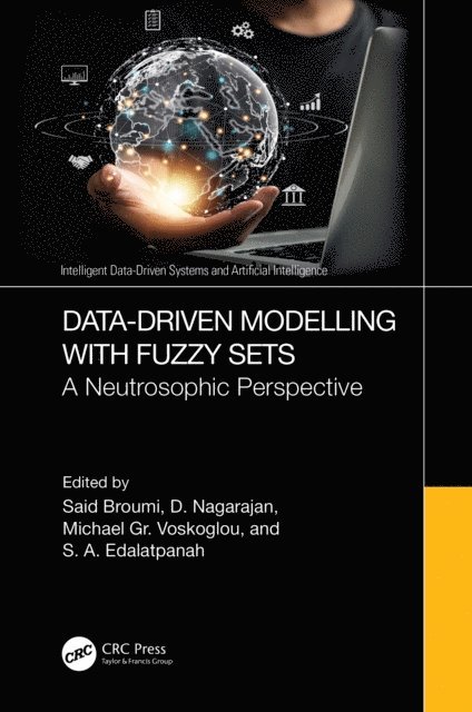 S. A. Edalatpanah, Michael Gr. Voskoglou, D. Nagarajan, Said Broumi - Data-Driven Modelling with Fuzzy Sets, E-bok