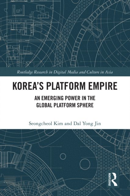Dal Yong Jin, Seongcheol Kim - Korea's Platform Empire, E-bok