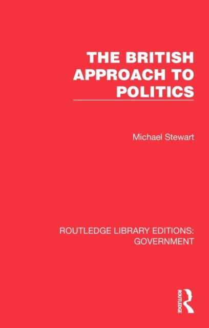 Michael Stewart - British Approach to Politics, E-bok