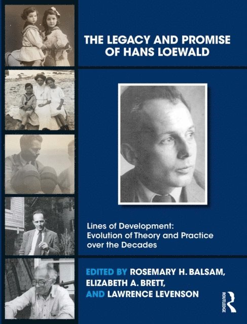 Lawrence Levenson, Elizabeth A. Brett, Rosemary H. Balsam - Legacy and Promise of Hans Loewald, E-bok