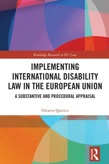 Ottavio Quirico - Implementing International Disability Law in the European Union, E-bok