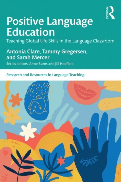 Sarah Mercer, Tammy Gregersen, Antonia Clare - Positive Language Education, E-bok