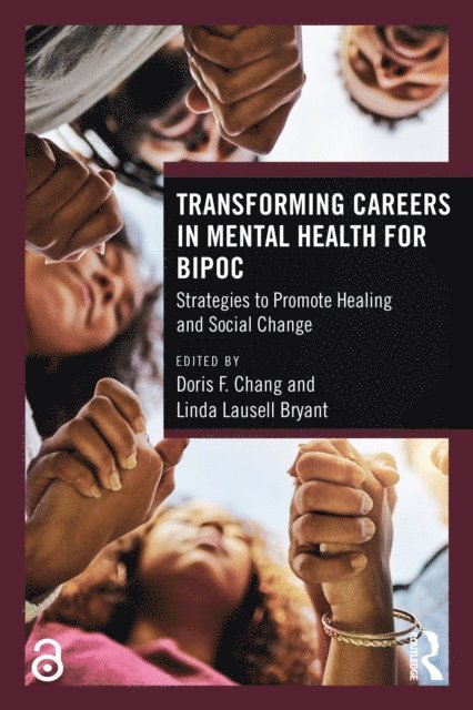 Linda Lausell Bryant, Doris F. Chang - Transforming Careers in Mental Health for BIPOC, E-bok