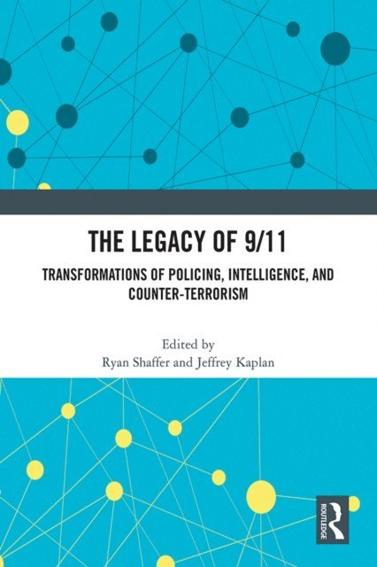 Jeffrey Kaplan, Ryan Shaffer - Legacy of 9/11, E-bok