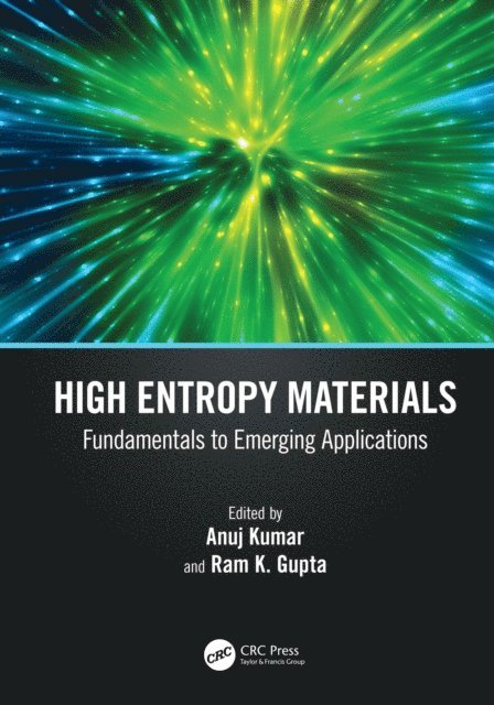 Ram K. Gupta, Anuj Kumar - High Entropy Materials, E-bok