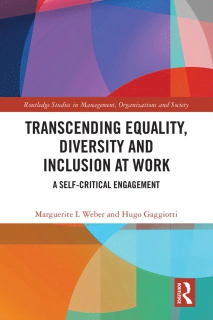 Hugo Gaggiotti, Marguerite L Weber - Transcending Equality, Diversity and Inclusion at Work, E-bok