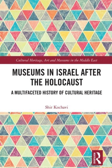 Shir Gal Kochavi - Museums in Israel after the Holocaust, E-bok