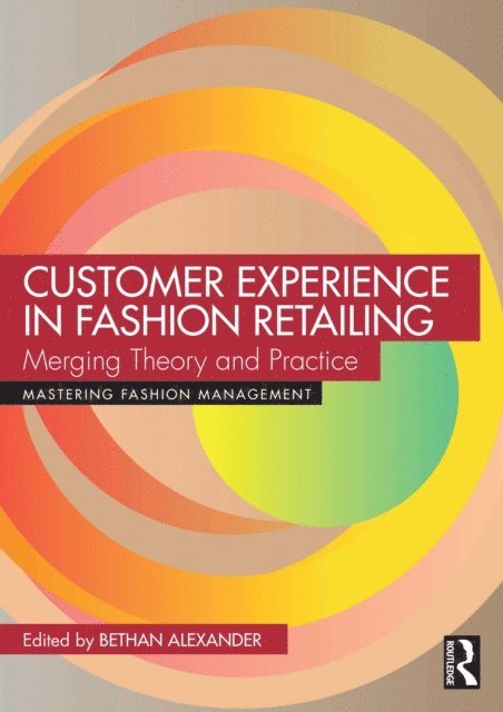 Bethan Alexander - Customer Experience in Fashion Retailing, E-bok