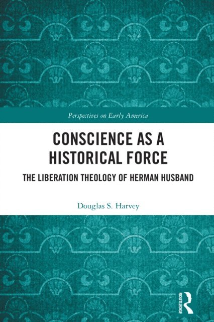 Douglas Harvey - Conscience as a Historical Force, E-bok