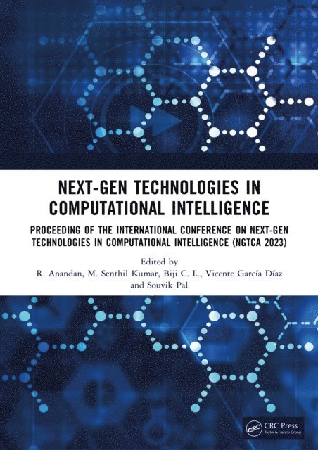 Souvik Pal, Vicente Garcia Diaz, Biji C. L., M. Senthil Kumar, R. Anandan - Next-Gen Technologies in Computational Intelligence, E-bok