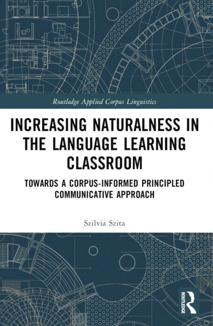 Szilvia Szita - Increasing Naturalness in the Language Learning Classroom, E-bok