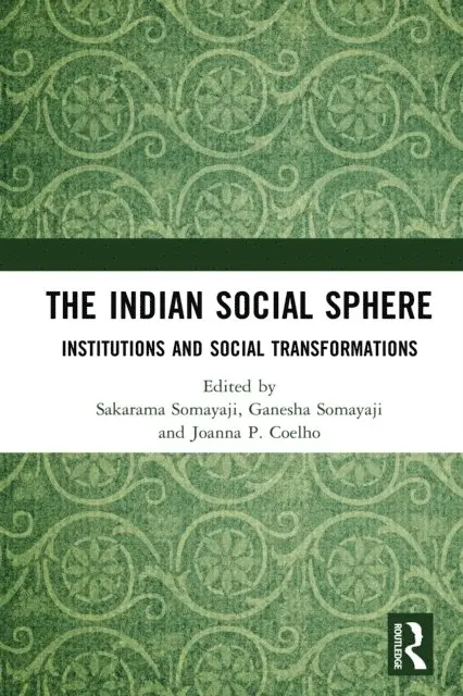 Joanna P. Coelho, Ganesha Somayaji, Sakarama Somayaji - Indian Social Sphere, E-bok. Tillgänglighet: Lägg i varukorg
