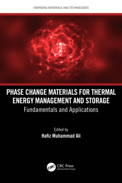 Hafiz Muhammad Ali - Phase Change Materials for Thermal Energy Management and Storage, E-bok