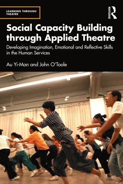 John O'Toole, Au Yi-Man - Social Capacity Building through Applied Theatre, E-bok