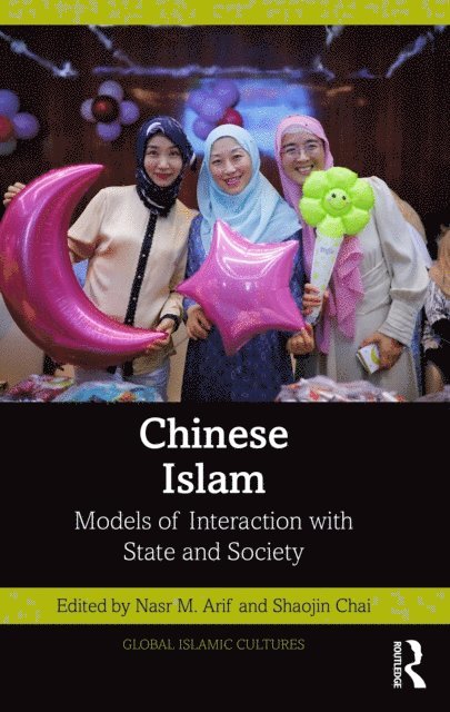 Shaojin Chai, Nasr M. Arif - Chinese Islam, E-bok