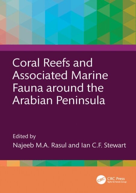 Ian C.F. Stewart, Najeeb M.A. Rasul - Coral Reefs and Associated Marine Fauna around the Arabian Peninsula, E-bok
