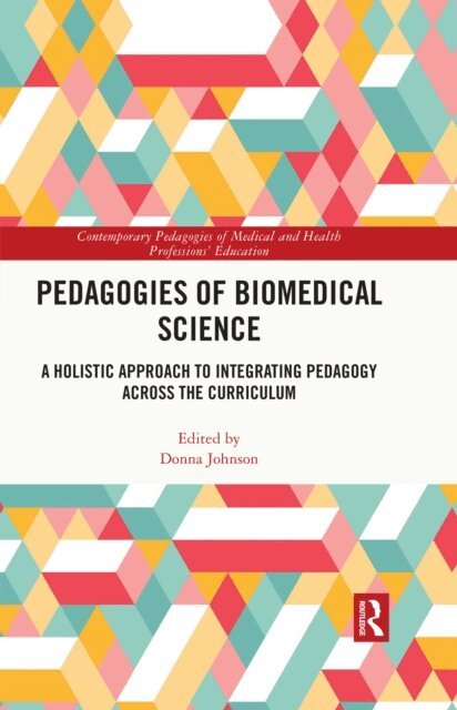 Donna Johnson - Pedagogies of Biomedical Science, E-bok