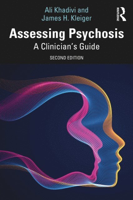 James H. Kleiger, Ali Khadivi - Assessing Psychosis, E-bok. Tillgänglighet: Lägg i varukorg