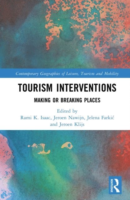Jeroen Klijs, Jelena Farkic, Jeroen Nawijn, Rami K. Isaac - Tourism Interventions, E-bok
