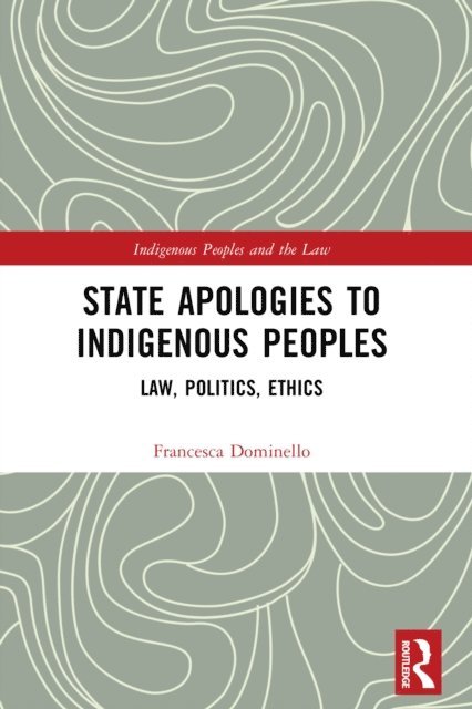 Francesca Dominello - State Apologies to Indigenous Peoples, E-bok