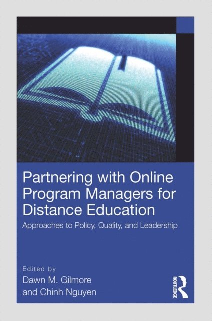 Chinh Nguyen, Dawn M. Gilmore - Partnering with Online Program Managers for Distance Education, E-bok. Tillgänglighet: Lägg i varukorg