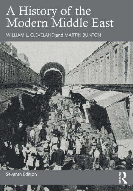 Martin Bunton, William L. Cleveland - History of the Modern Middle East, E-bok