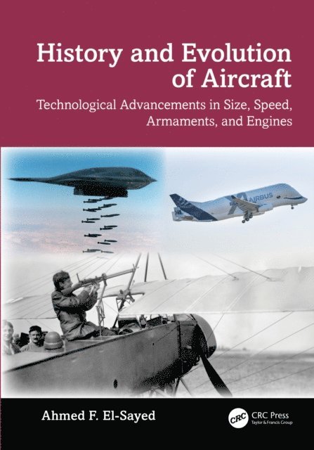 Ahmed F. El-Sayed - History and Evolution of Aircraft, E-bok. Tillgänglighet: Lägg i varukorg
