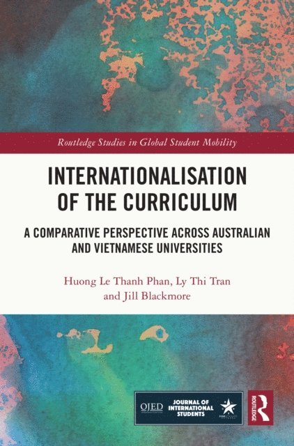 Jill Blackmore, Ly Thi Tran, Huong Le Thanh Phan - Internationalisation of the Curriculum, E-bok