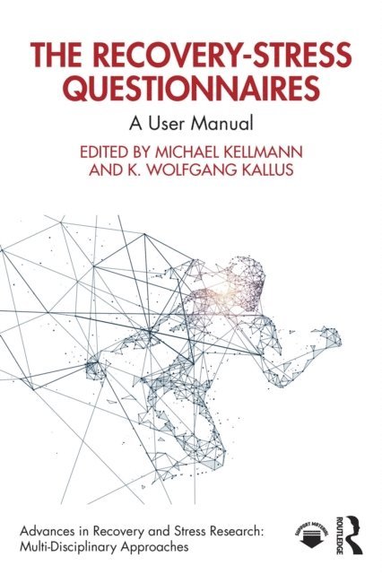 K. Wolfgang Kallus, Michael Kellmann - Recovery-Stress Questionnaires, E-bok