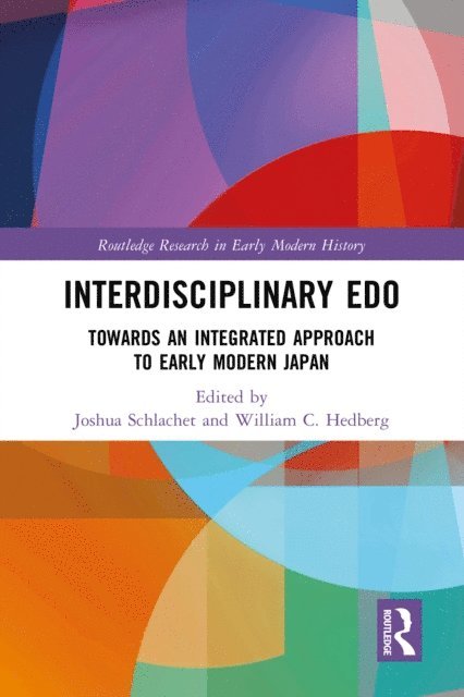 William C. Hedberg, Joshua Schlachet - Interdisciplinary Edo, E-bok