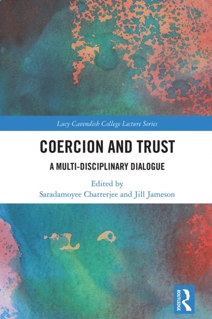 Jill Jameson, Saradamoyee Chatterjee - Coercion and Trust, E-bok