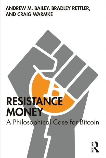 Craig Warmke, Bradley Rettler, Andrew M. Bailey - Resistance Money, E-bok