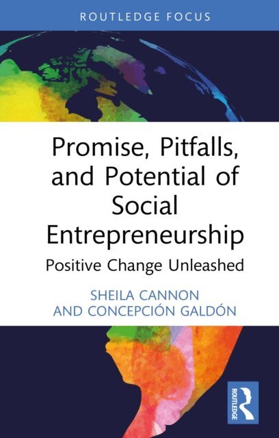 Concepcion Galdon, Sheila Cannon - Promise, Pitfalls, and Potential of Social Entrepreneurship, E-bok