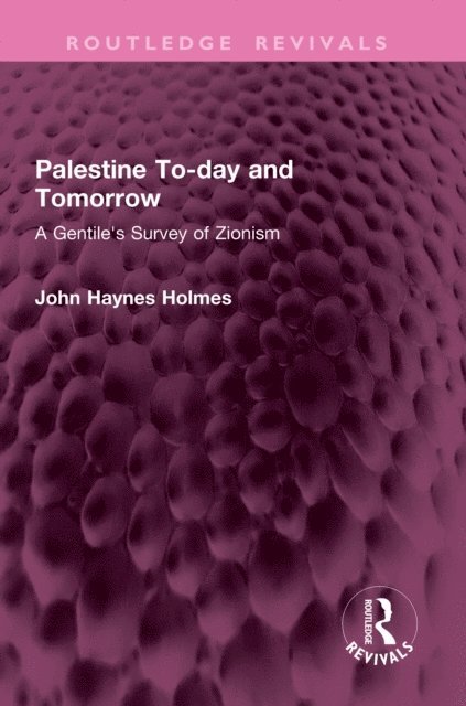 John Holmes - Palestine To-day and Tomorrow, E-bok
