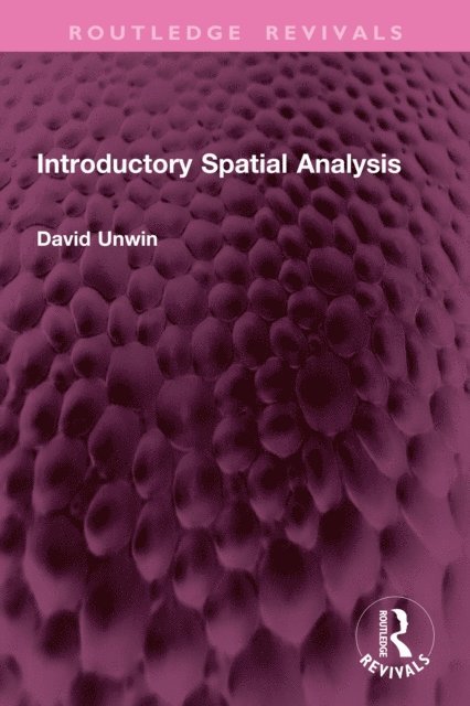 David Unwin - Introductory Spatial Analysis, E-bok