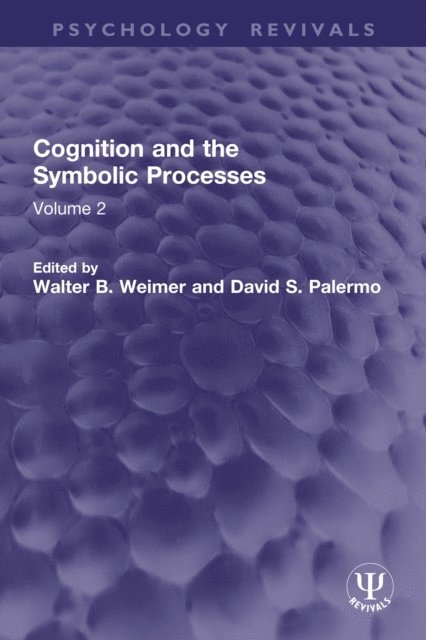 David S. Palermo, Walter B. Weimer - Cognition and the Symbolic Processes, E-bok
