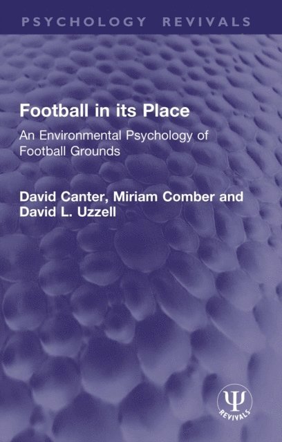 David L. Uzzell, Miriam Comber, David Canter - Football in its Place, E-bok