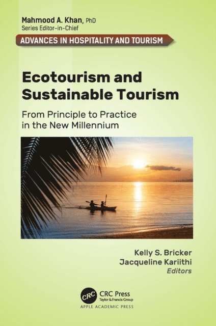 Jacqueline Kariithi, Kelly S. Bricker - Ecotourism and Sustainable Tourism, E-bok