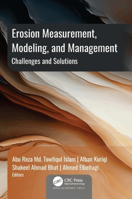 Ahmed Elbeltagi, Shakeel Ahmad Bhat, Alban Kuriqi, Abu Reza Md. Towfiqul Islam - Erosion Measurement, Modeling, and Management, E-bok