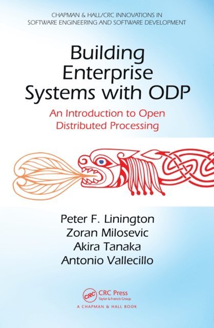 Antonio Vallecillo, Akira Tanaka, Zoran Milosevic, Peter F. Linington - Building Enterprise Systems with ODP, E-bok