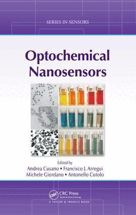 Andrea Cusano, Francisco J. Arregui, Michele Giordano, Antonello Cutolo - Optochemical Nanosensors, E-bok