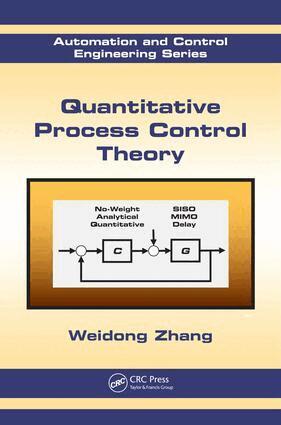 Weidong Zhang - Quantitative Process Control Theory, E-bok