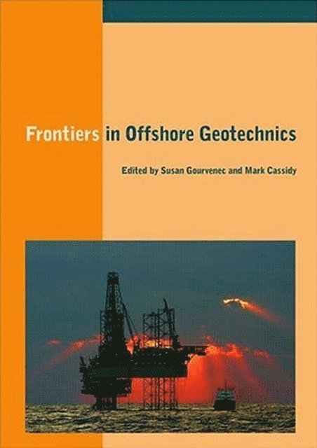 Mark Cassidy, Susan Gourvenec - Frontiers in Offshore Geotechnics, E-bok