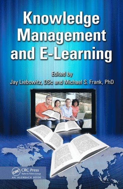 Michael Frank, Jay Liebowitz - Knowledge Management and E-Learning, E-bok