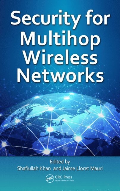 Jaime Lloret Mauri, Shafiullah Khan - Security for Multihop Wireless Networks, E-bok