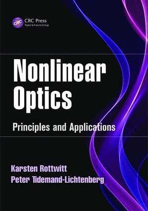 Karsten Rottwitt, Peter Tidemand-Lichtenberg - Nonlinear Optics, E-bok