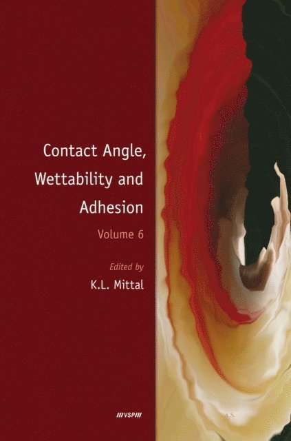 Kash L. Mittal - Contact Angle, Wettability and Adhesion, Volume 6, E-bok