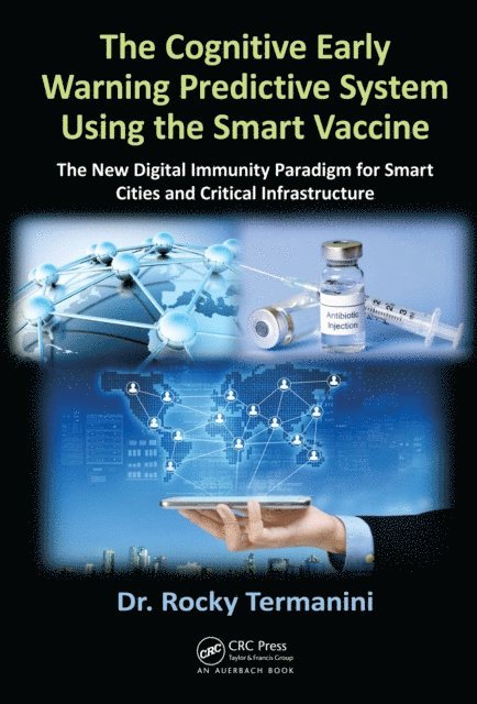 Rocky Termanini - Cognitive Early Warning Predictive System Using the Smart Vaccine, E-bok. Tillgänglighet: Lägg i varukorg