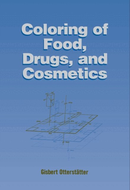 Gisbert Otterstatter - Coloring of Food, Drugs, and Cosmetics, E-bok